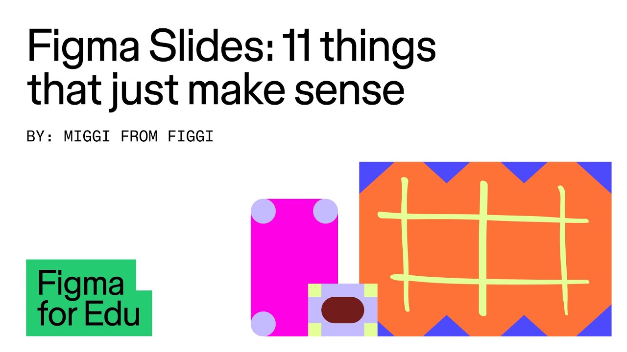 Figma for Edu: 11 things that just make sense in Figma Slides