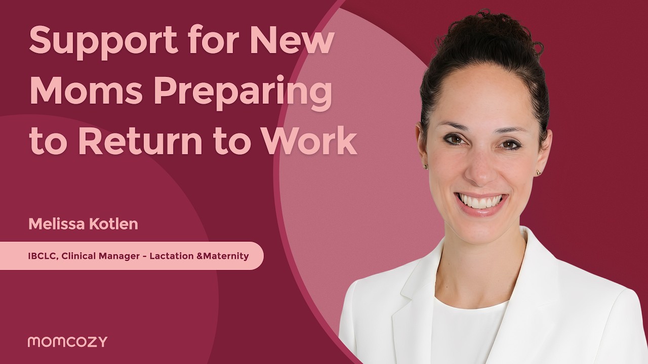 Returning to Work After Baby: What New Moms Need to Know