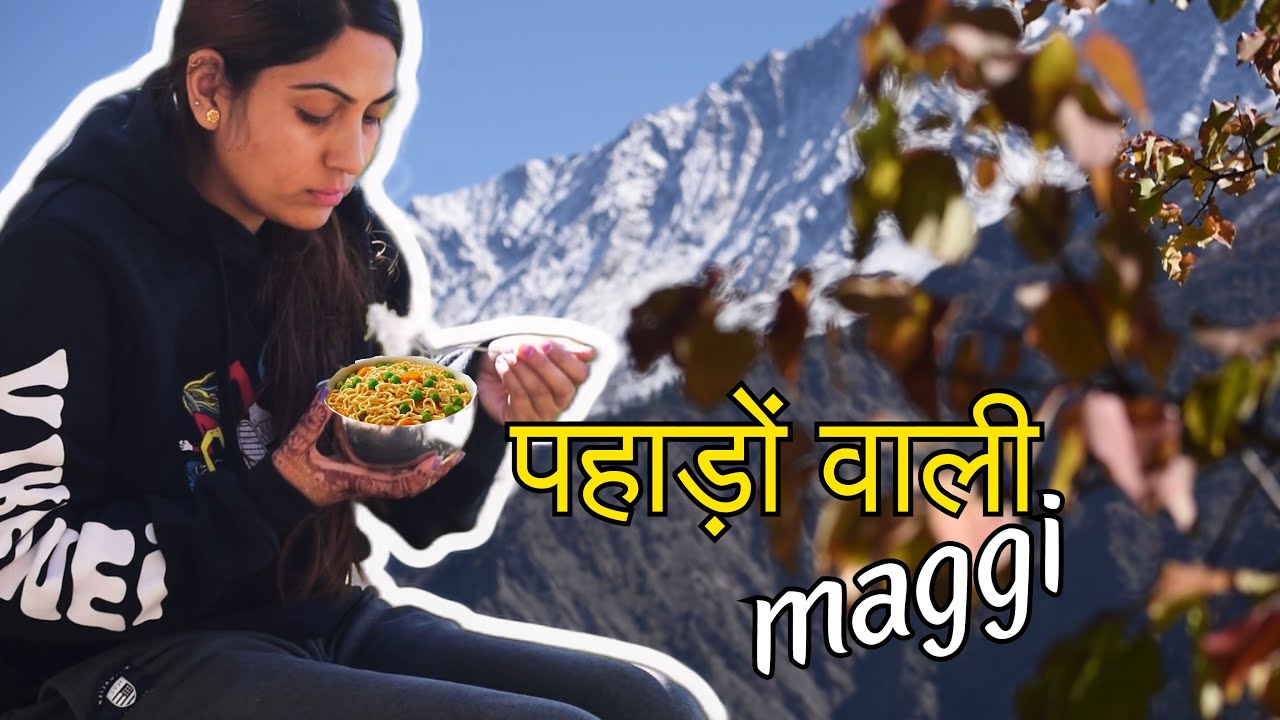 🏔️Pahadon Wali Maggi 🍜