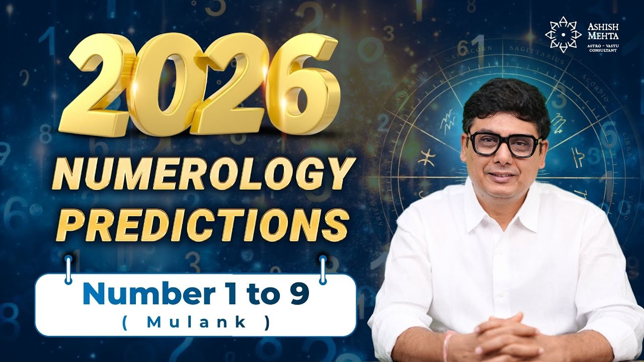 2026 Numerology Predictions | Mulank 1 to 9 | Ashish Mehta