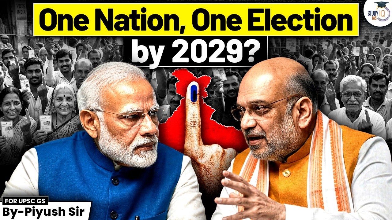 One Nation, One Election by 2029? Congress vs BJP: The PM Race | StudyIQ IAS