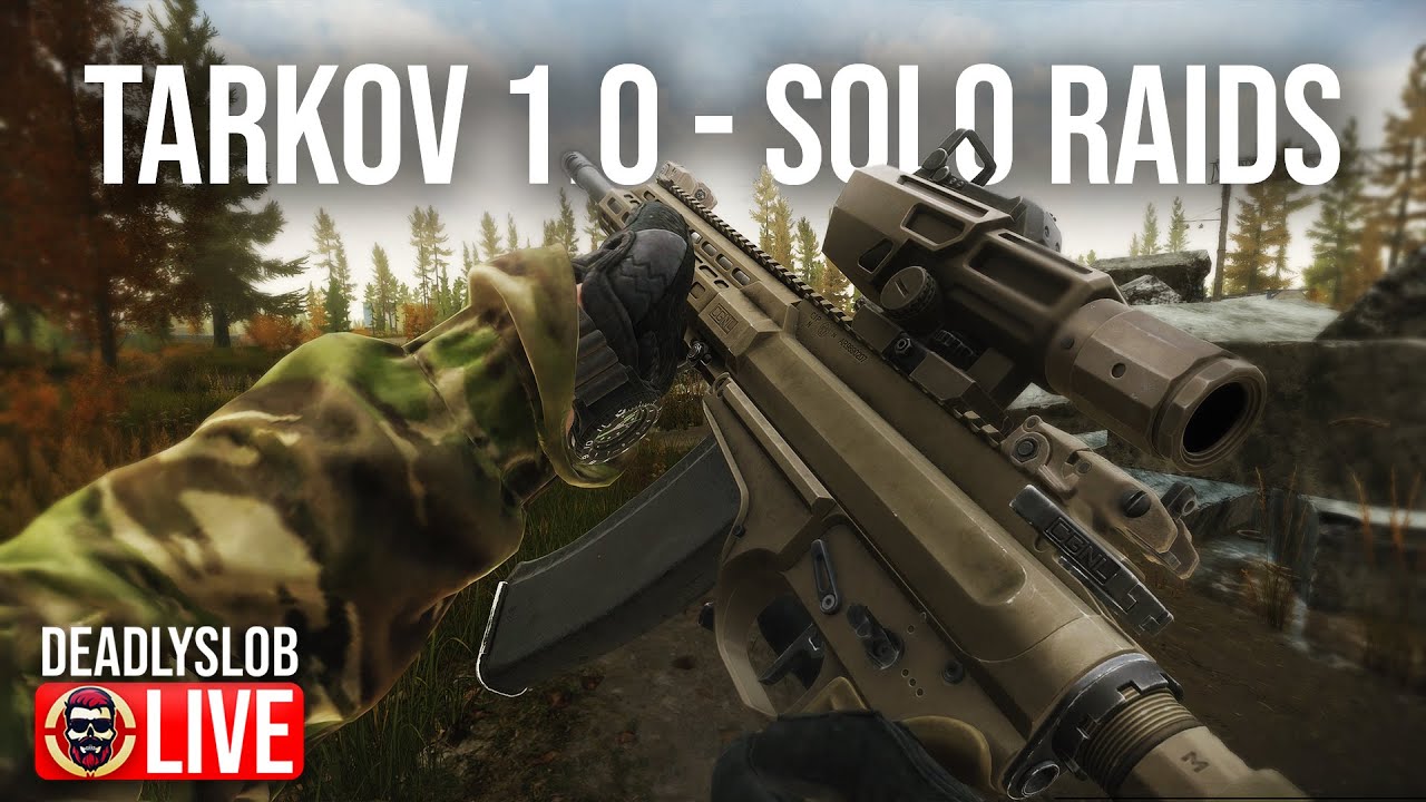 🔴Deadly Plays: TARKOV 1.0 - SOLO RAIDS - DAY 2