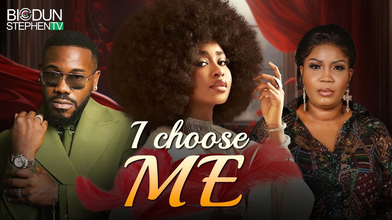 I CHOOSE ME - Deyemi Okanlawon| Debbie Felix| Biodun Stephen.Nigerian Movies 2025 Latest Full Movies