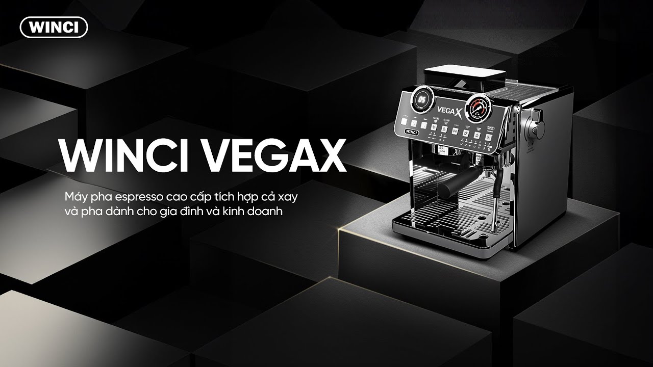 Hướng dẫn sử dụng máy pha cà phê espresso Winci VegaX