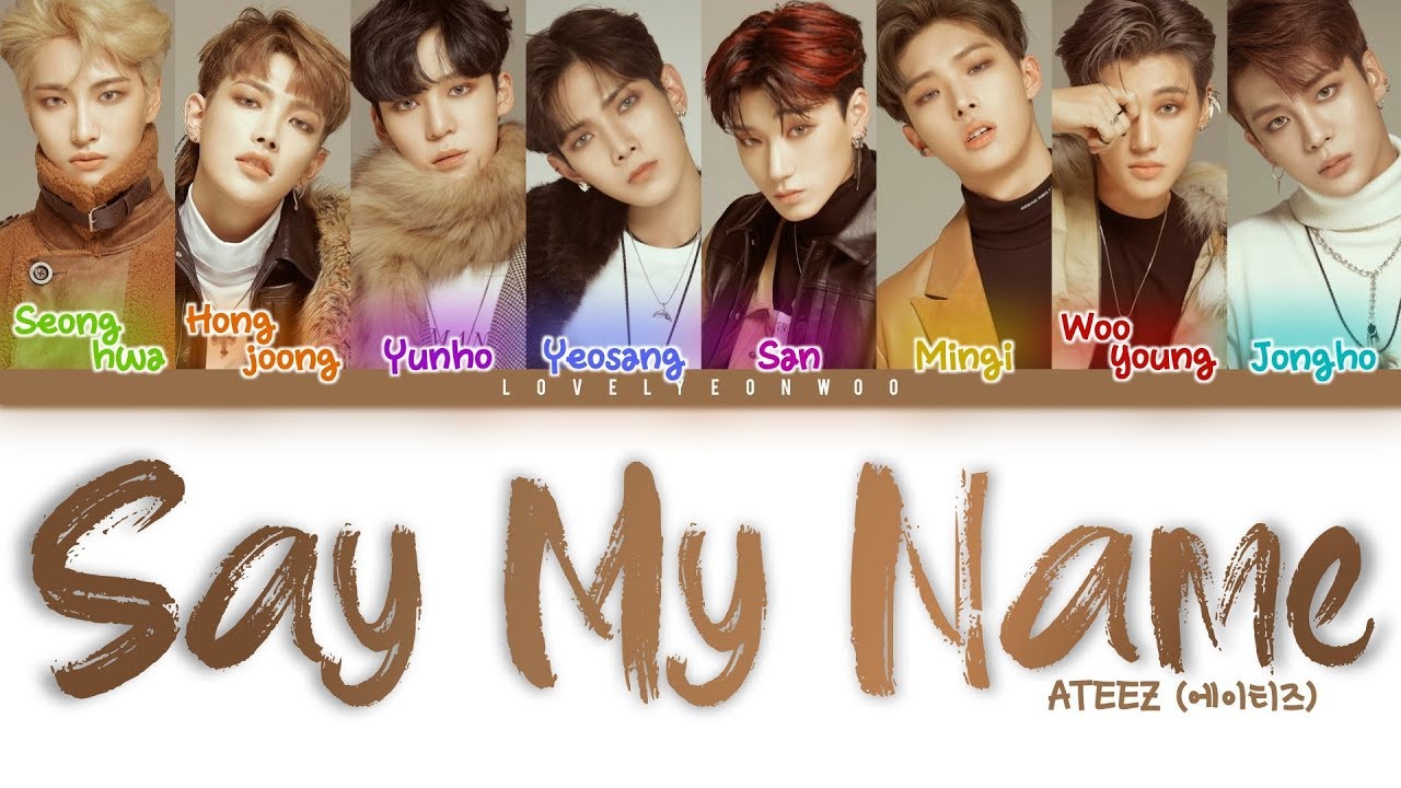 ATEEZ (에이티즈) &ndash; Say My Name Lyrics (Color Coded Han/Rom/Eng)