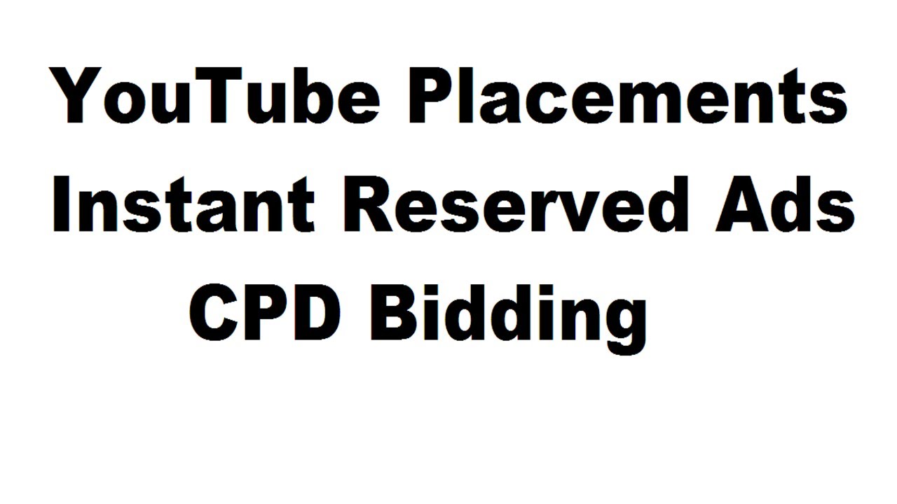YouTube Instant Reserved Placements | New Feature 2020