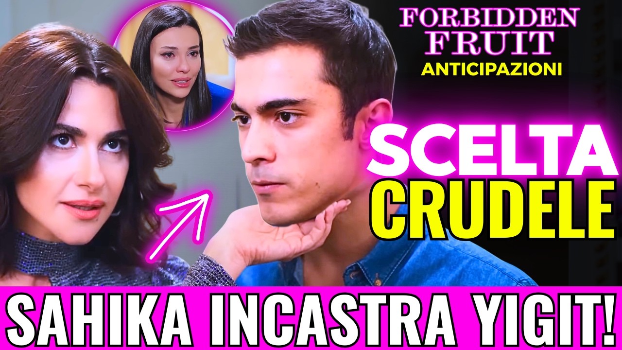 SAHIKA SPIETATA! 😱 Nozze con Ricatto | Leyla è in trappola! | Forbidden Fruit