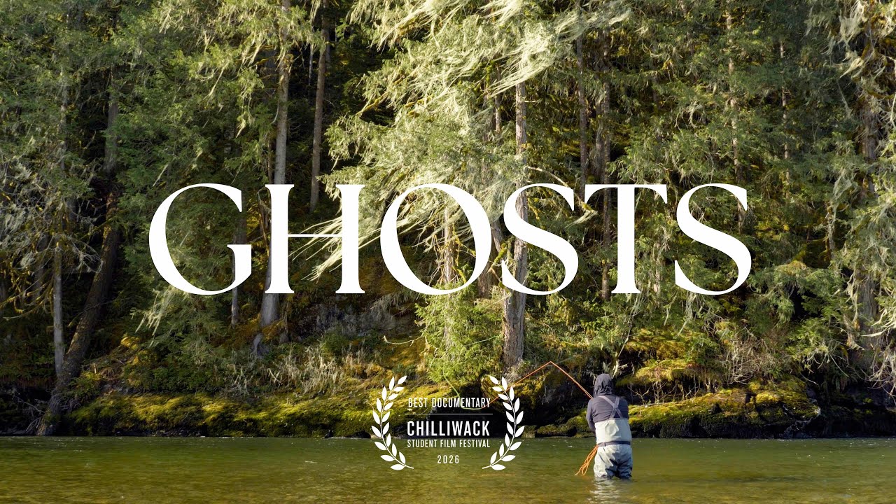 GHOSTS | An Award Winning Squamish River Steelhead Fishing DOCUMENTARY