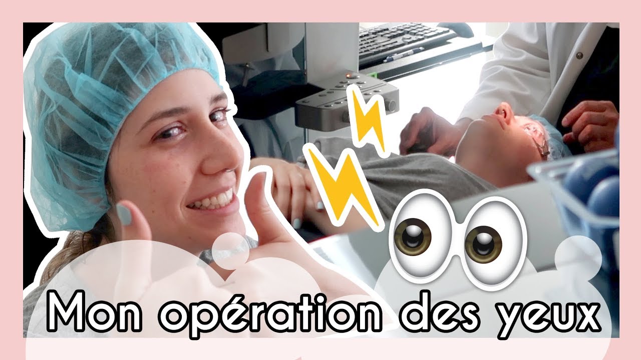MES NOUVEAUX YEUX – Ma correction de la vue au laser 👁⚡️