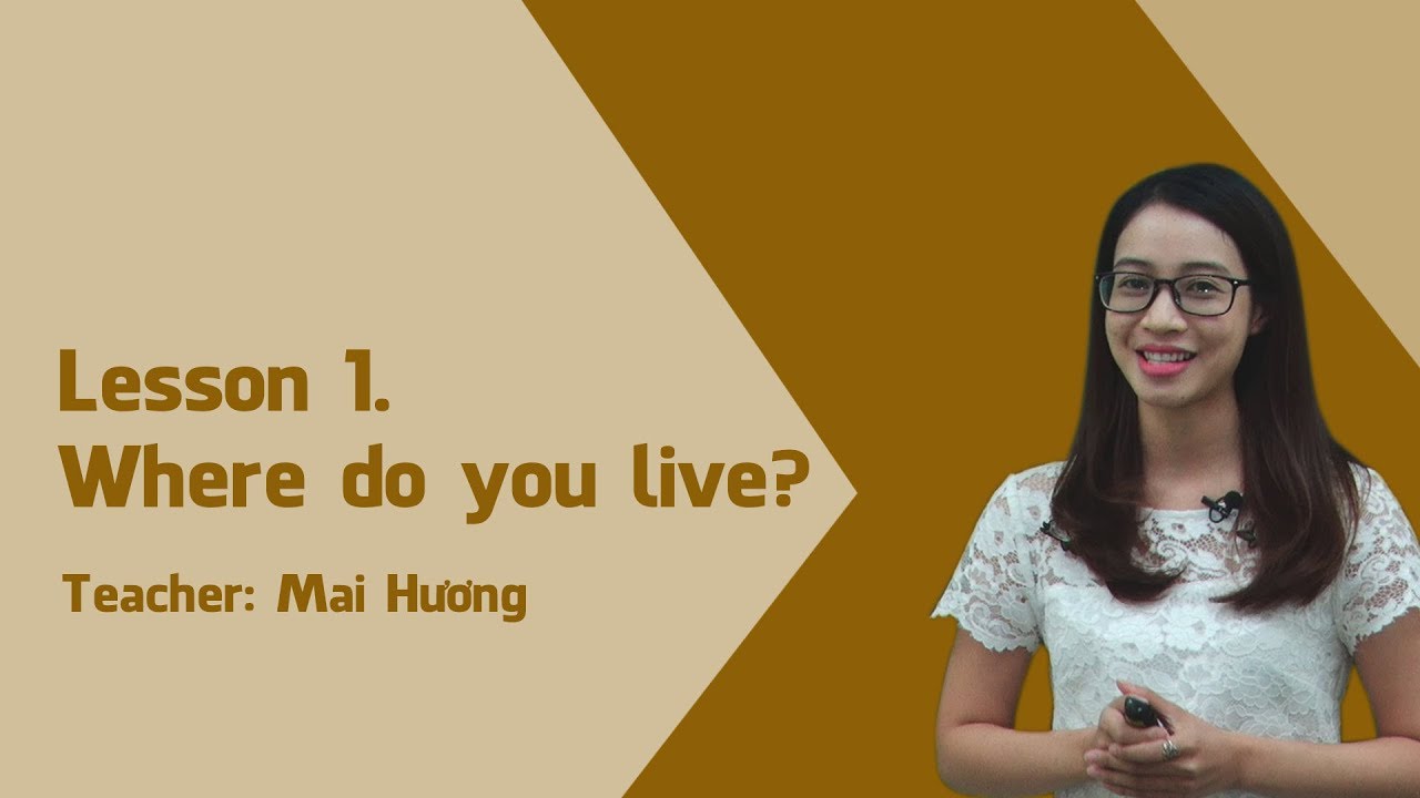 Tiếng Anh lớp 5 | Unit 1. Lesson 1. Where do you live? | Cô Mai Hương