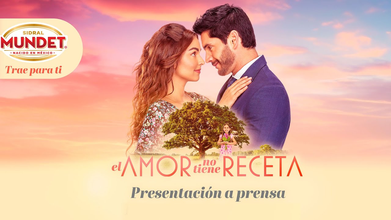 El Amor No Tiene Receta | Sidral Mundet, la mejor opción para acompañar nuestra comida mexicana