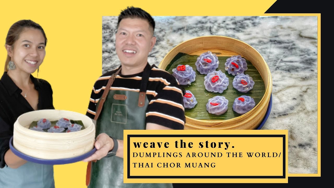 Dumplings Around the World / Thai Chor Muang