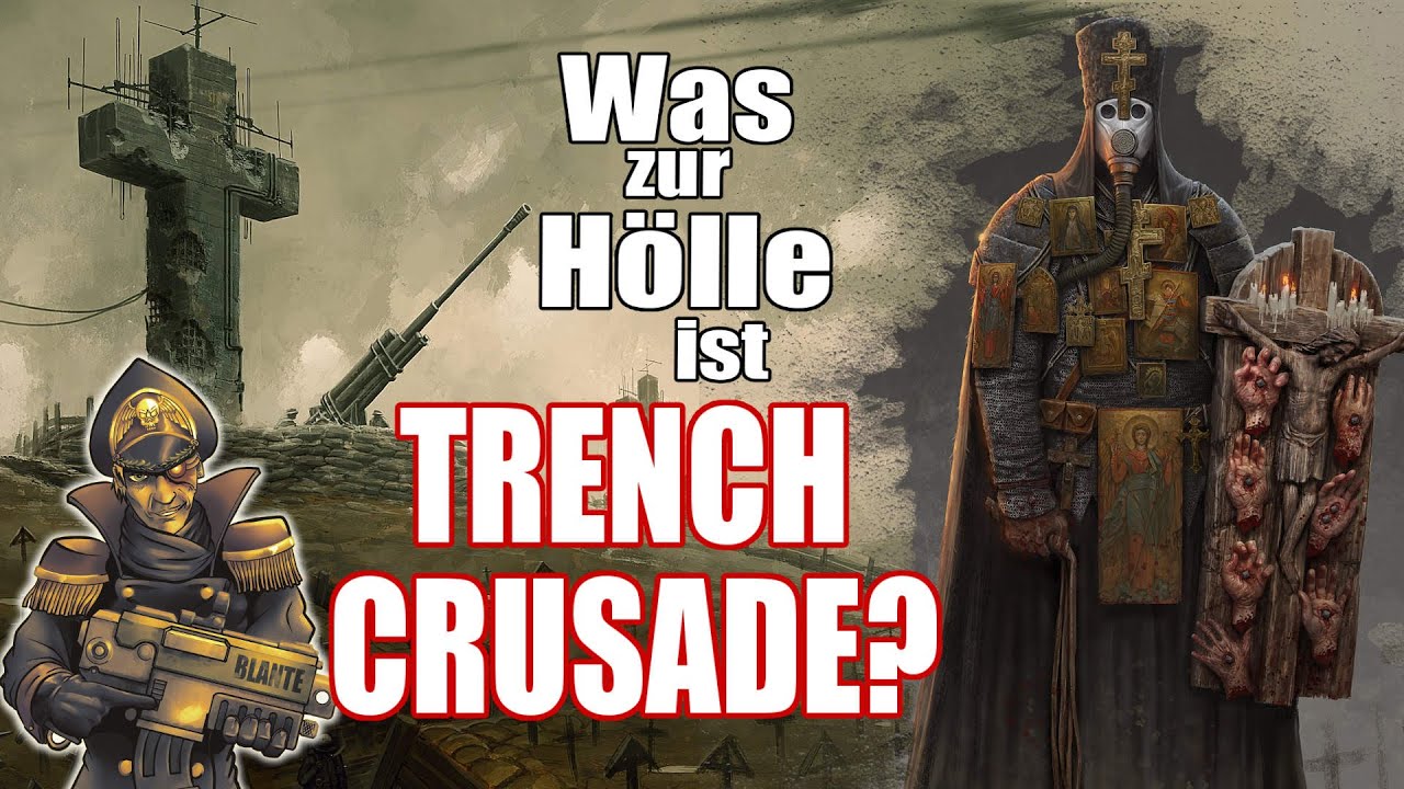 TRENCH CRUSADE  ist das wahre GRIM DARK