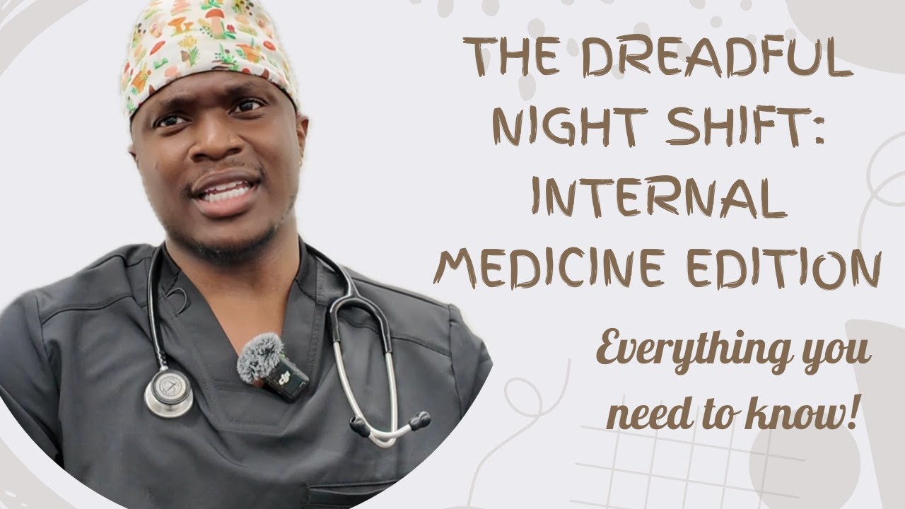 Life as an Internal Medicine Resident: Night Shift Edition
