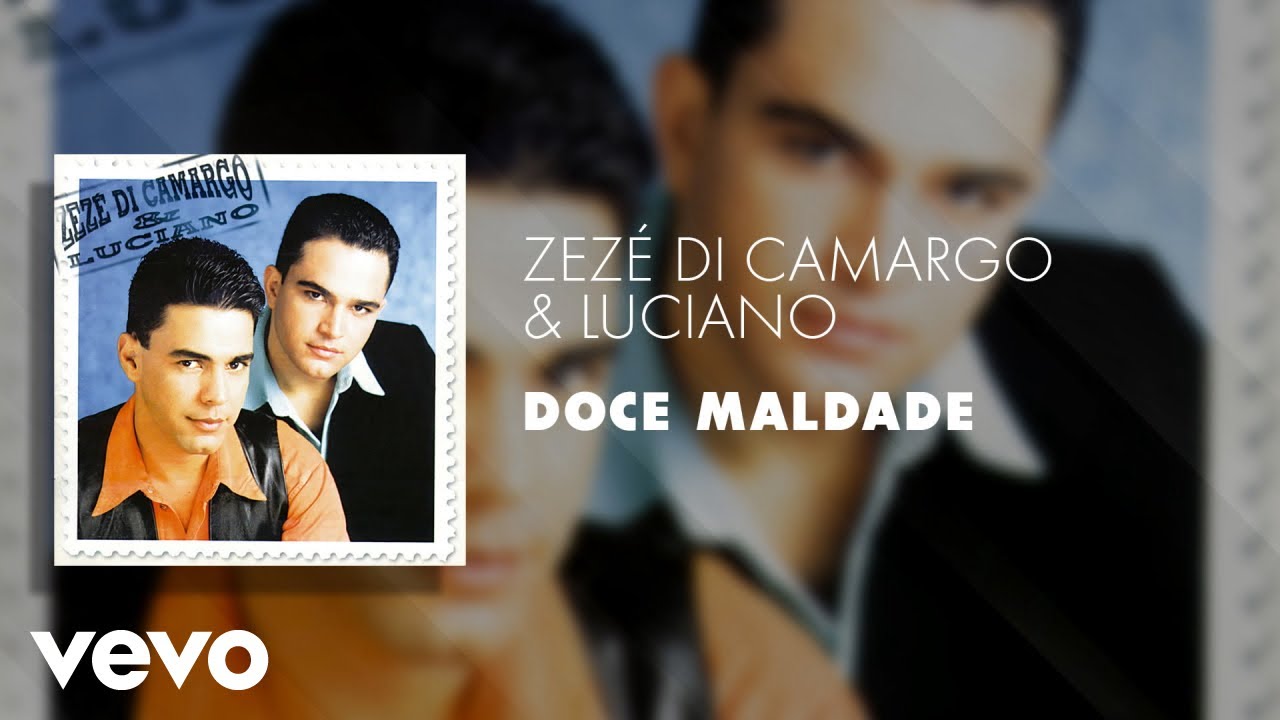 Zezé Di Camargo & Luciano - Doce Maldade (Áudio Oficial)