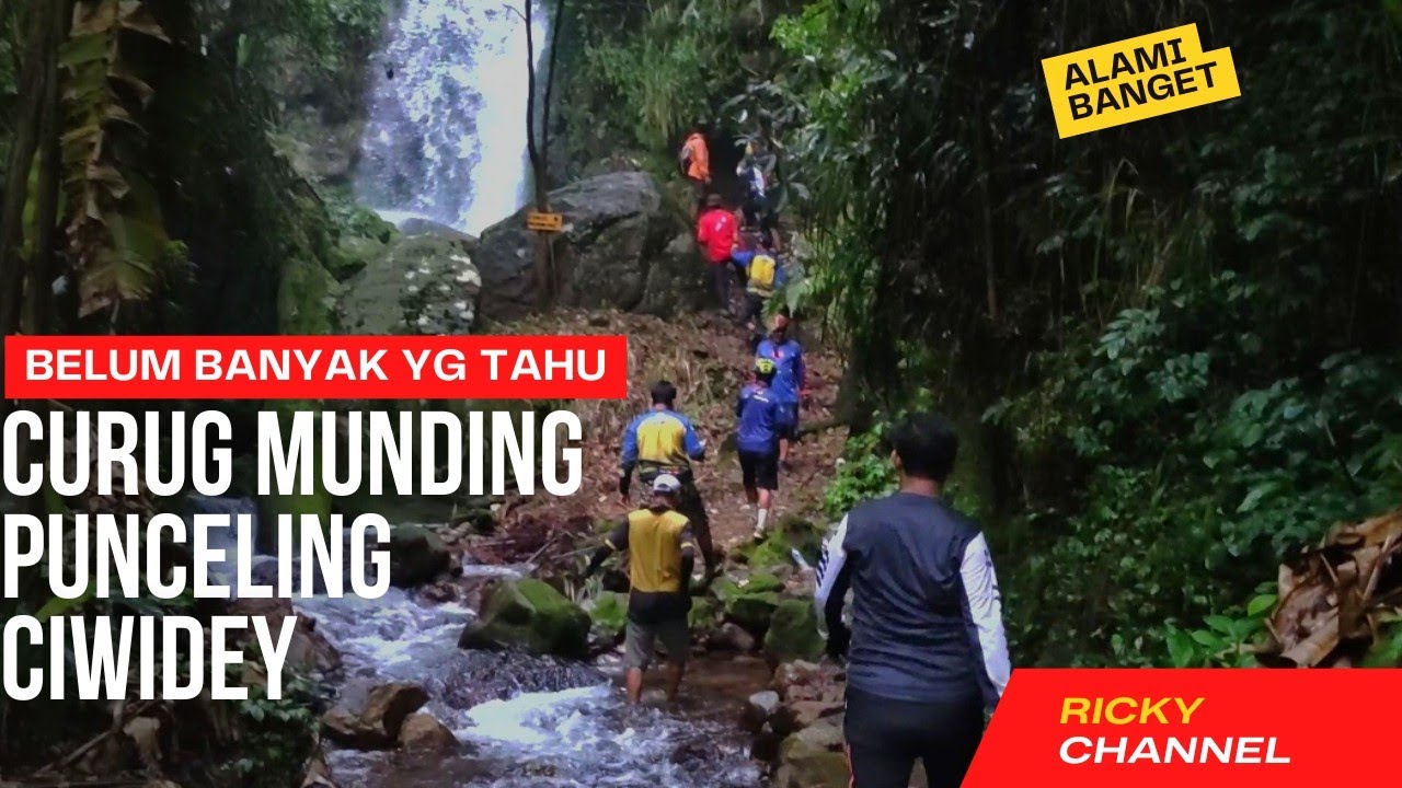 CURUG MUNDING PUNCELING CIWIDEY