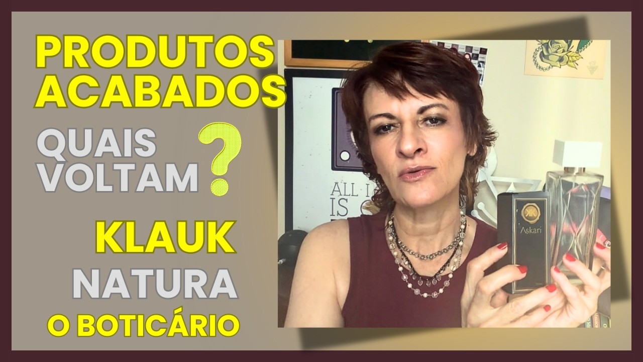 Muitos produtos finalizados. Natura, Klauk, Eudora, O Boticário…