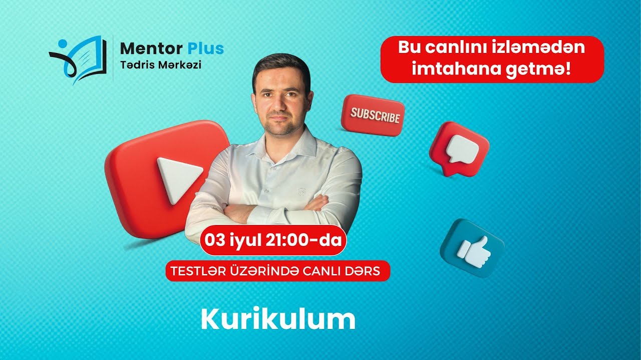 3 iyul 2025 MİQ suallarının izahı /Aqil Fətullayev - 070 346 44 69