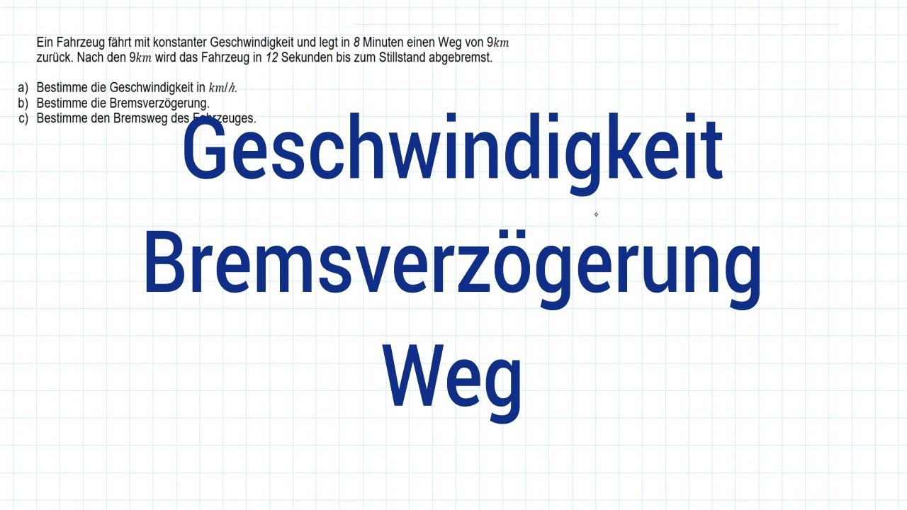 NTG Industriemeister Metall 2014-1 Aufgabe 7 - Geschwindigkeit, Bremsverzögerung, Weg