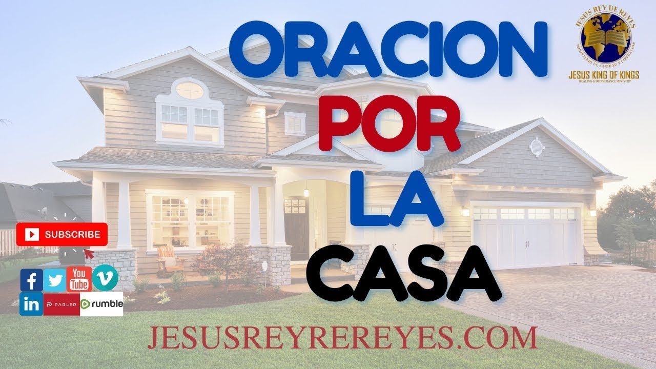 ORACION POR LA CASA, LIBERA TU HOGAR DE TODA MALDAD