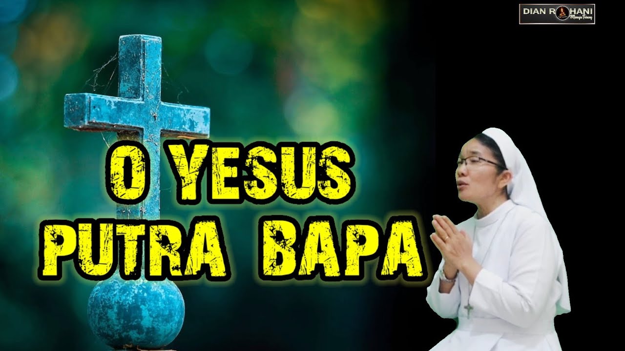 O YESUS PUTRA BAPA