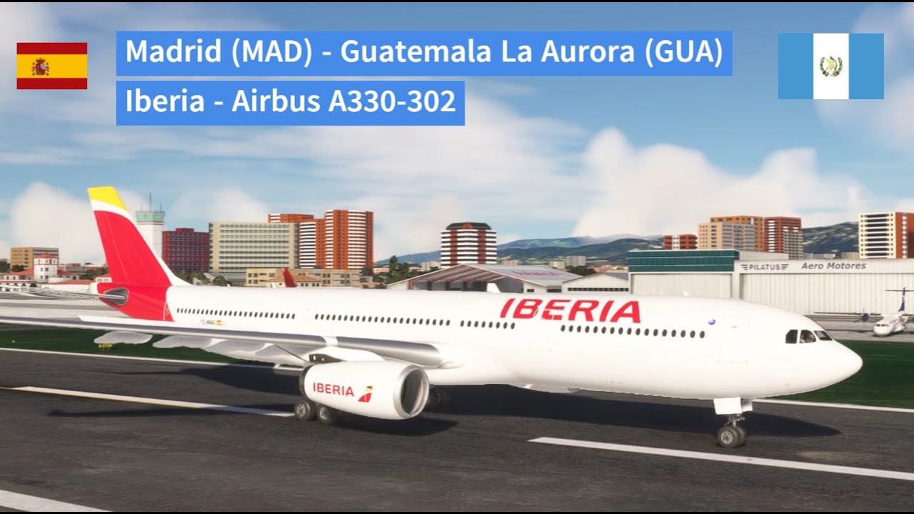 Ruta Madrid (MAD) - Guatemala La Aurora (GUA) IB6341 en Iberia - Airbus A330-302