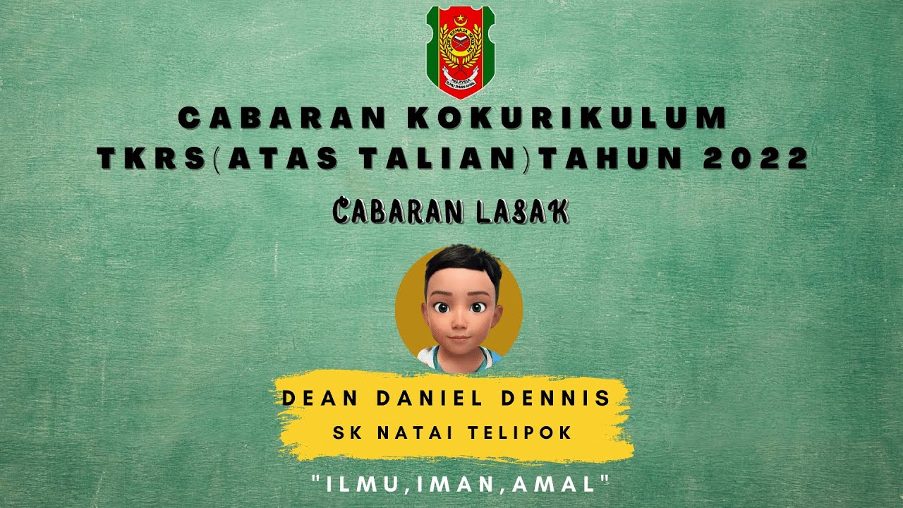 CABARAN LASAK TKRS TAHUN 2022-DEAN DANIEL DENNIS