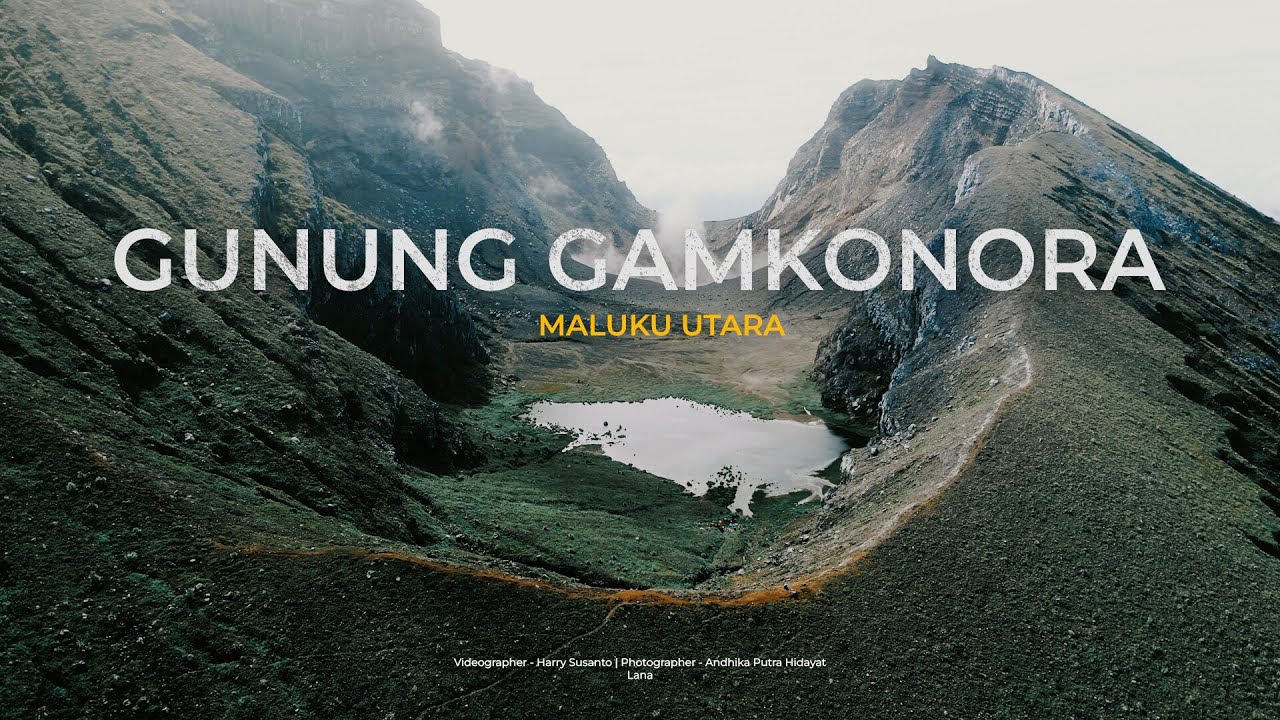 GUNUNG GAMKONORA : Keindahan Surga Tersembunyi di Maluku Utara