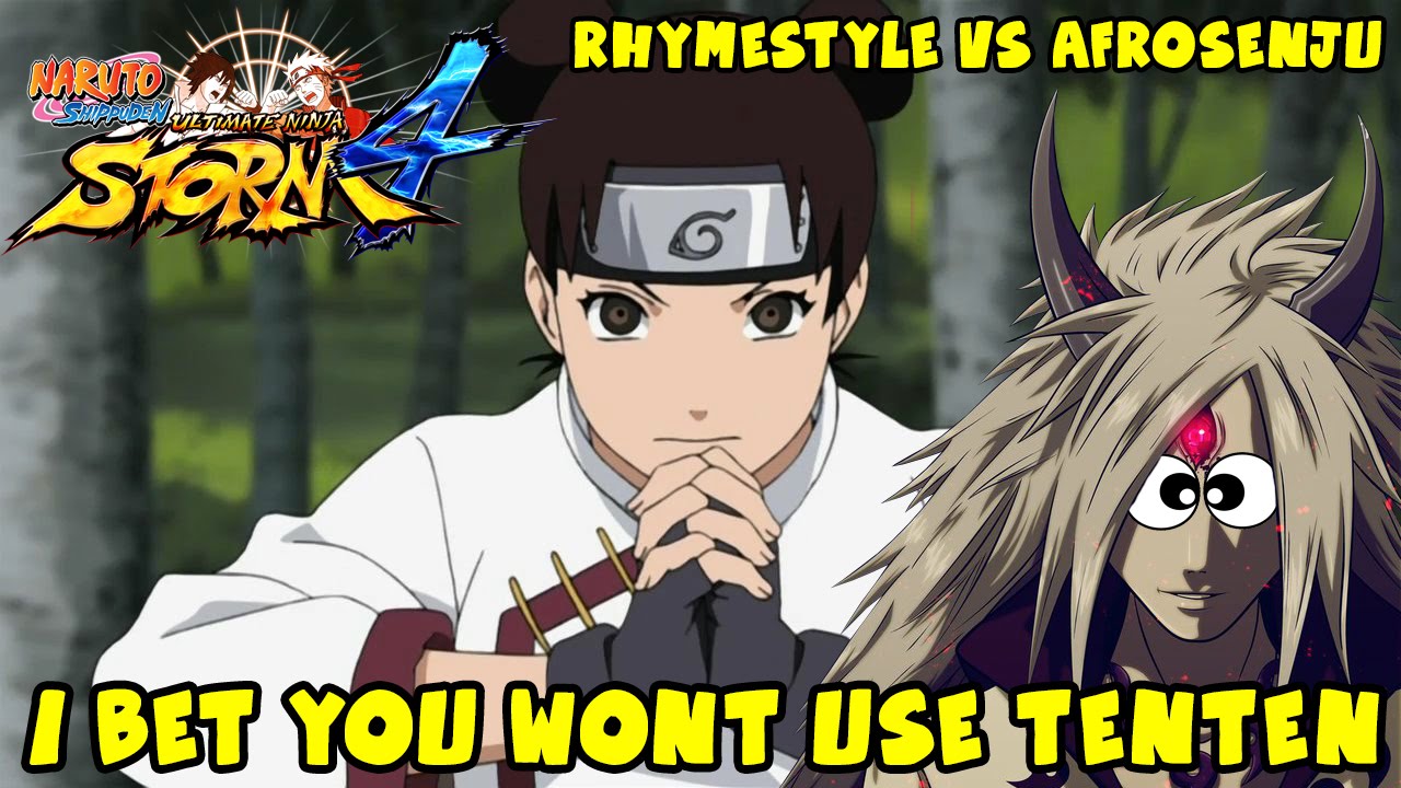 Bet You Wont Use Tenten! I'm OFFICIALLY The Worst Naruto Storm 4 Player | Rhymestyle vs AfroSenju