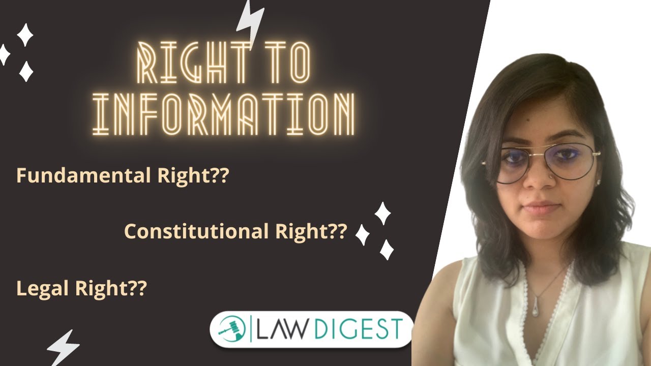 Right to Information | Is it a Fundamental Right or Constitutional Right or Legal Right?
