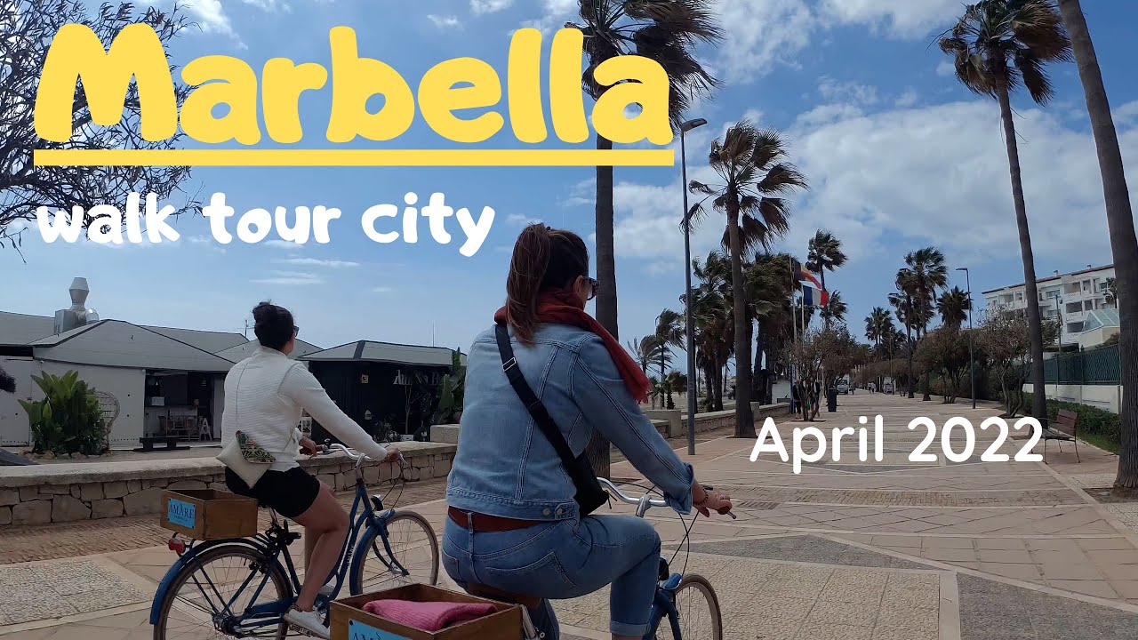 Marbella - city of contrasts. 4K walk tour. Costa del Sol. April 2022