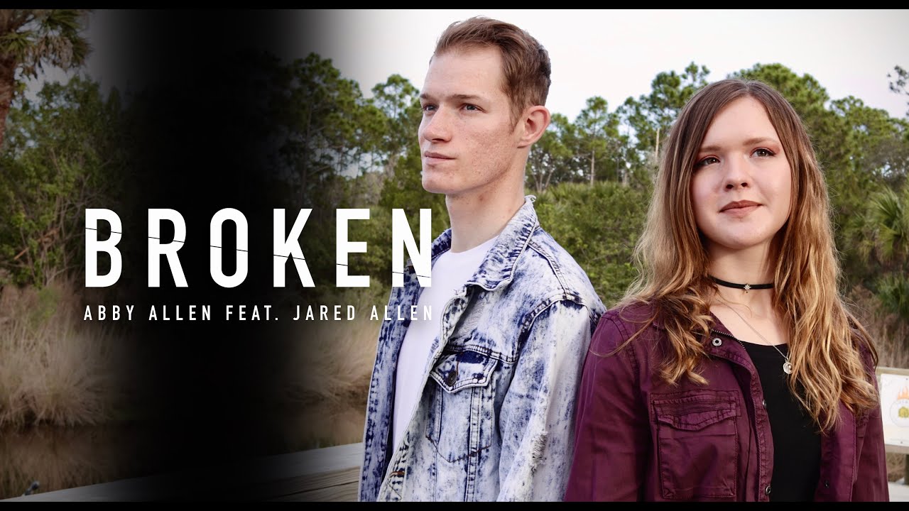 Broken [Abby Allen] Music Video