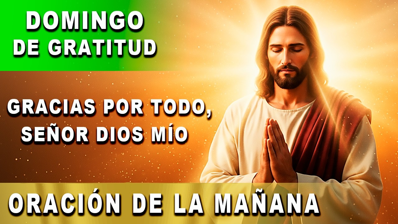 ¡TU MILAGRO COMIENZA HOY! Oración para abrir puertas y dar gracias en todo