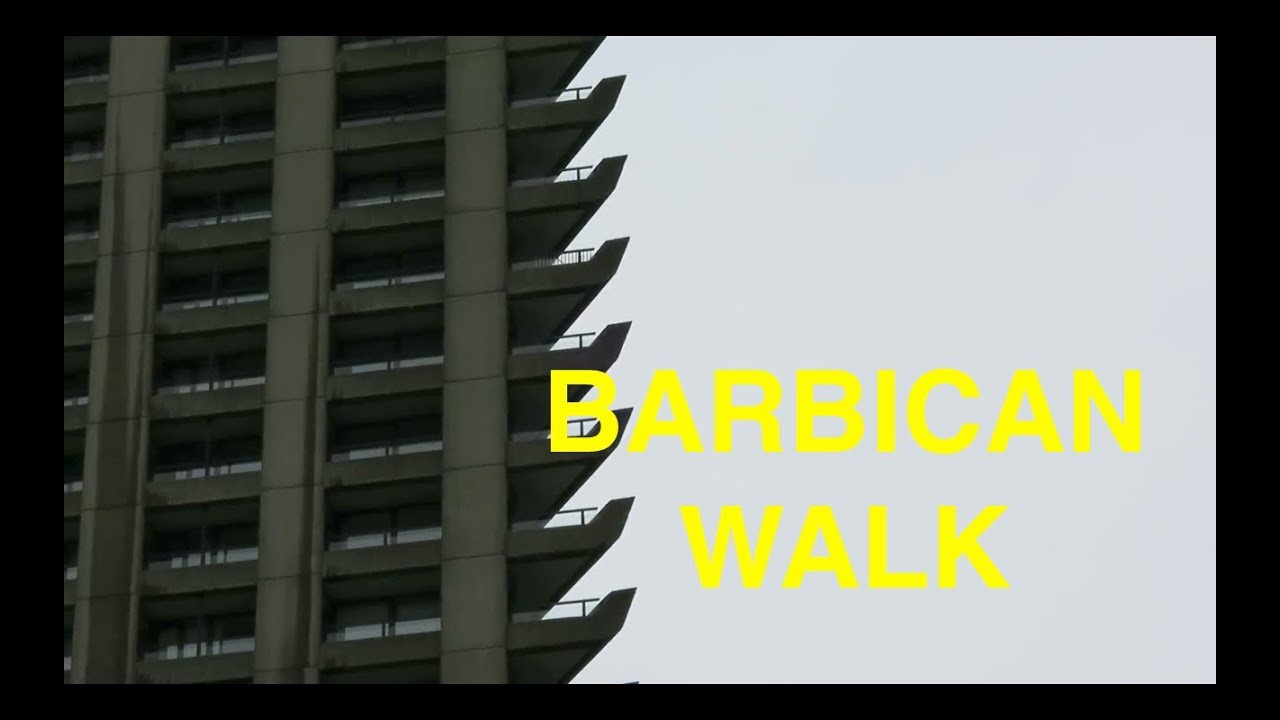 High Walk to the Barbican & Slow Movement