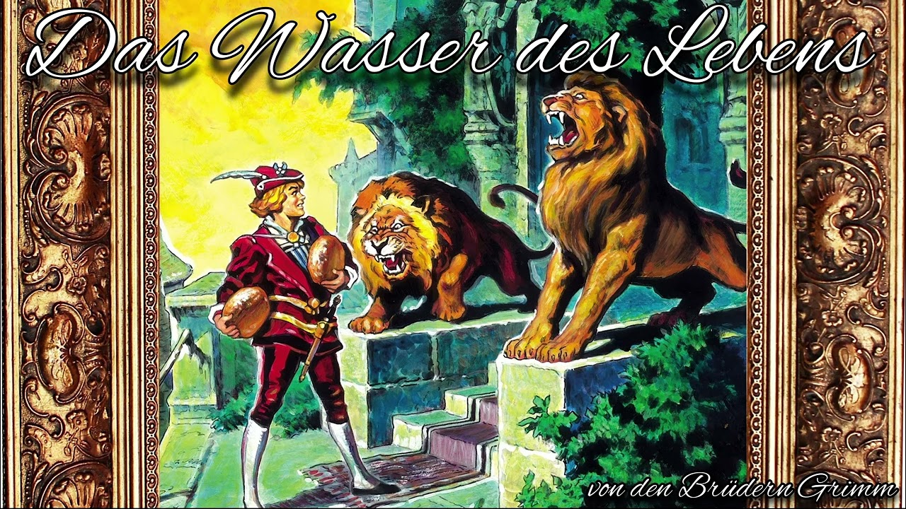 Das Wasser des Lebens Märchen