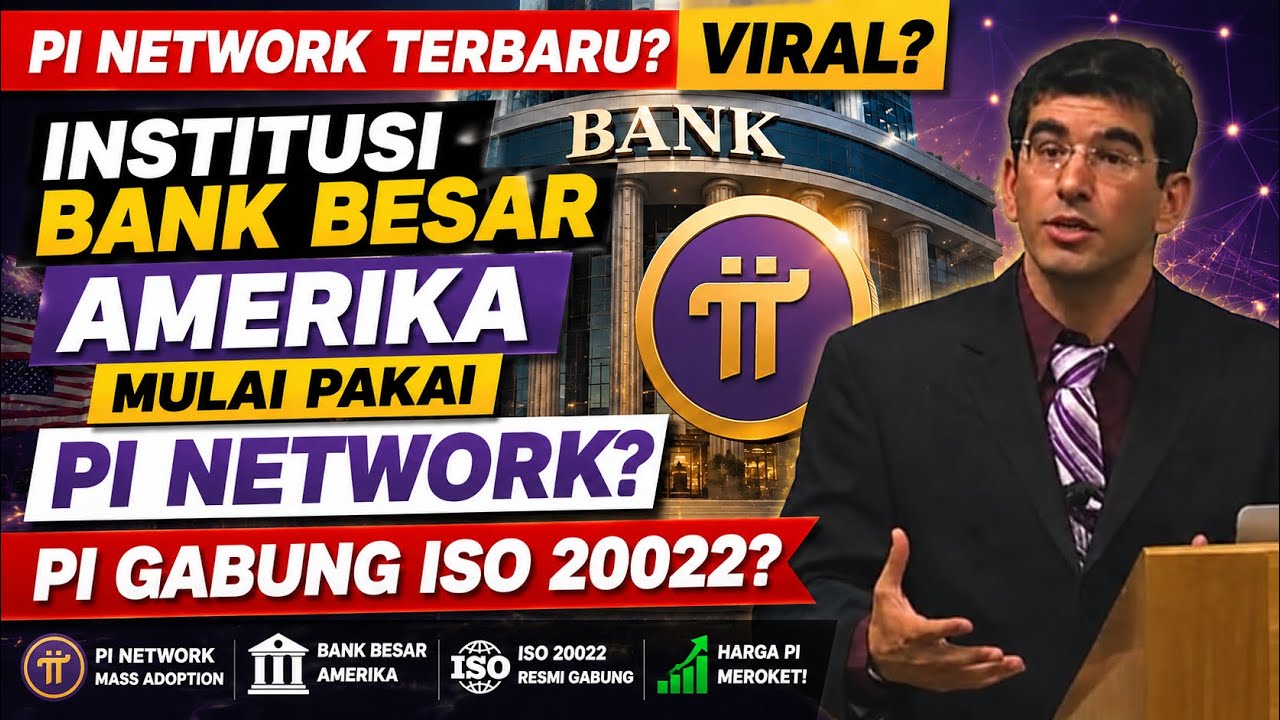 LATEST PI NETWORK VIRAL - ARE MAJOR US BANKS STARTING TO USE PI NETWORK? PI JOINS ISO 20022