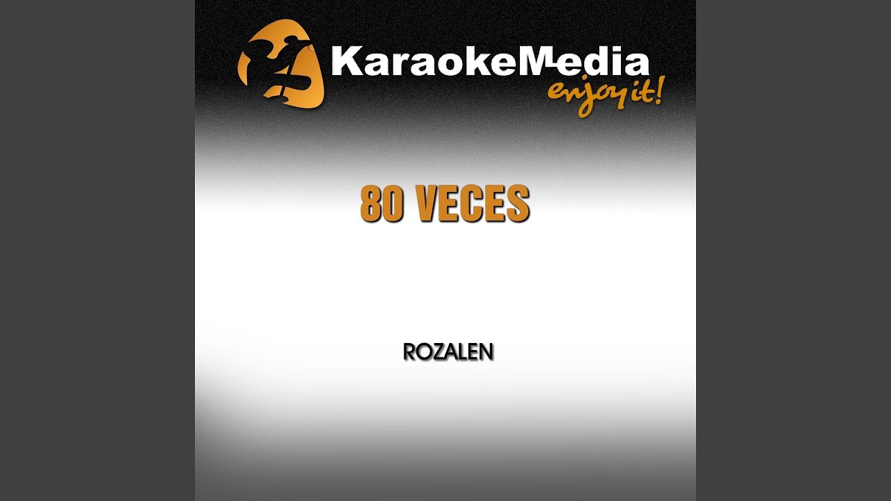 80 Veces (Karaoke Version) (In the Style of Rozalen)