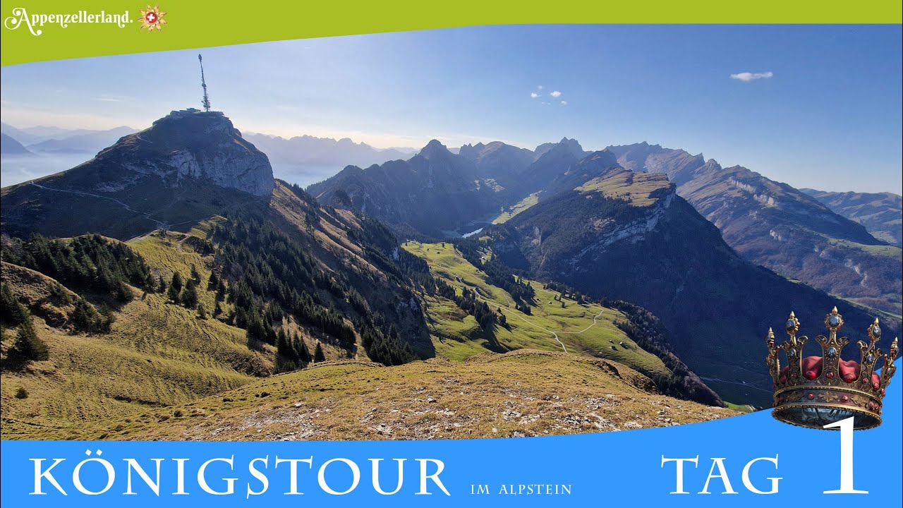 Königstour im Alpstein Tag 1