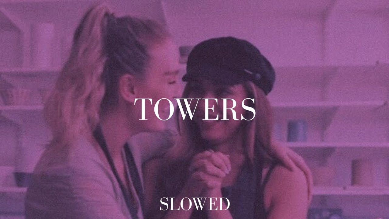 little mix - towers (slowed)