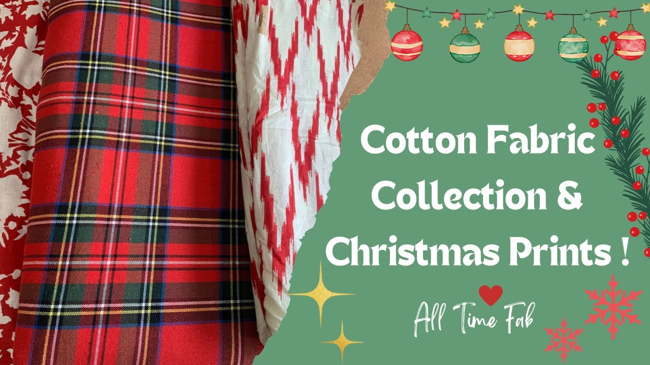 Cotton Fabric Collection & Christmas Prints♥️ | All Time Fab