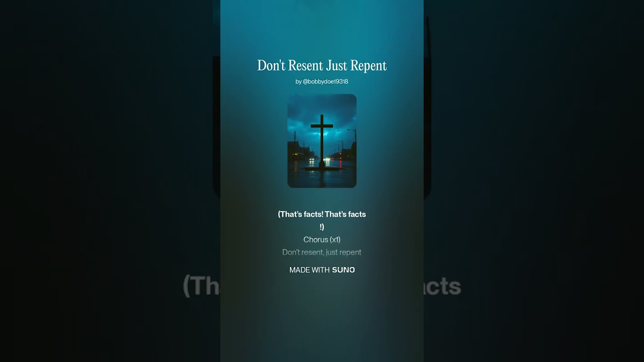Don't Resent Just Repent