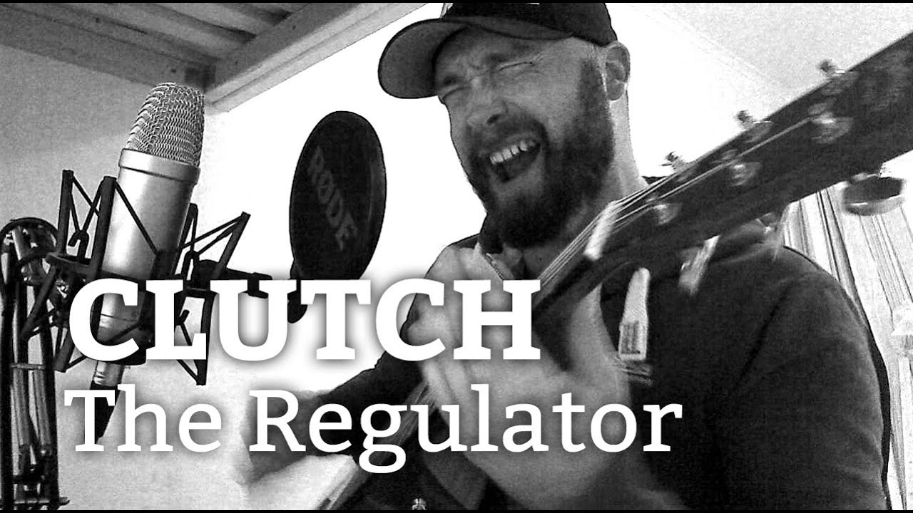 Clutch - The Regulator (cover)