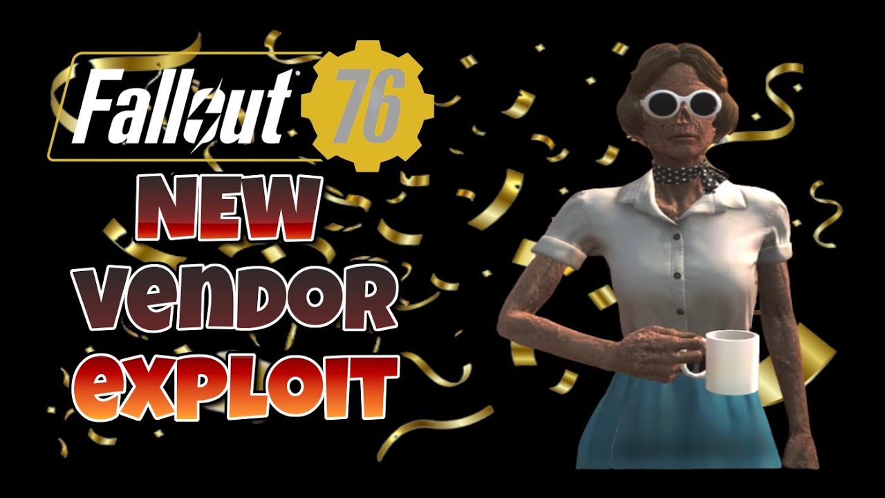 🔥FALLOUT 76 NEW SUPEREASY VENDOR BETTY HILL EXPLOIT / GLITCH/FARMING METHOD🔥