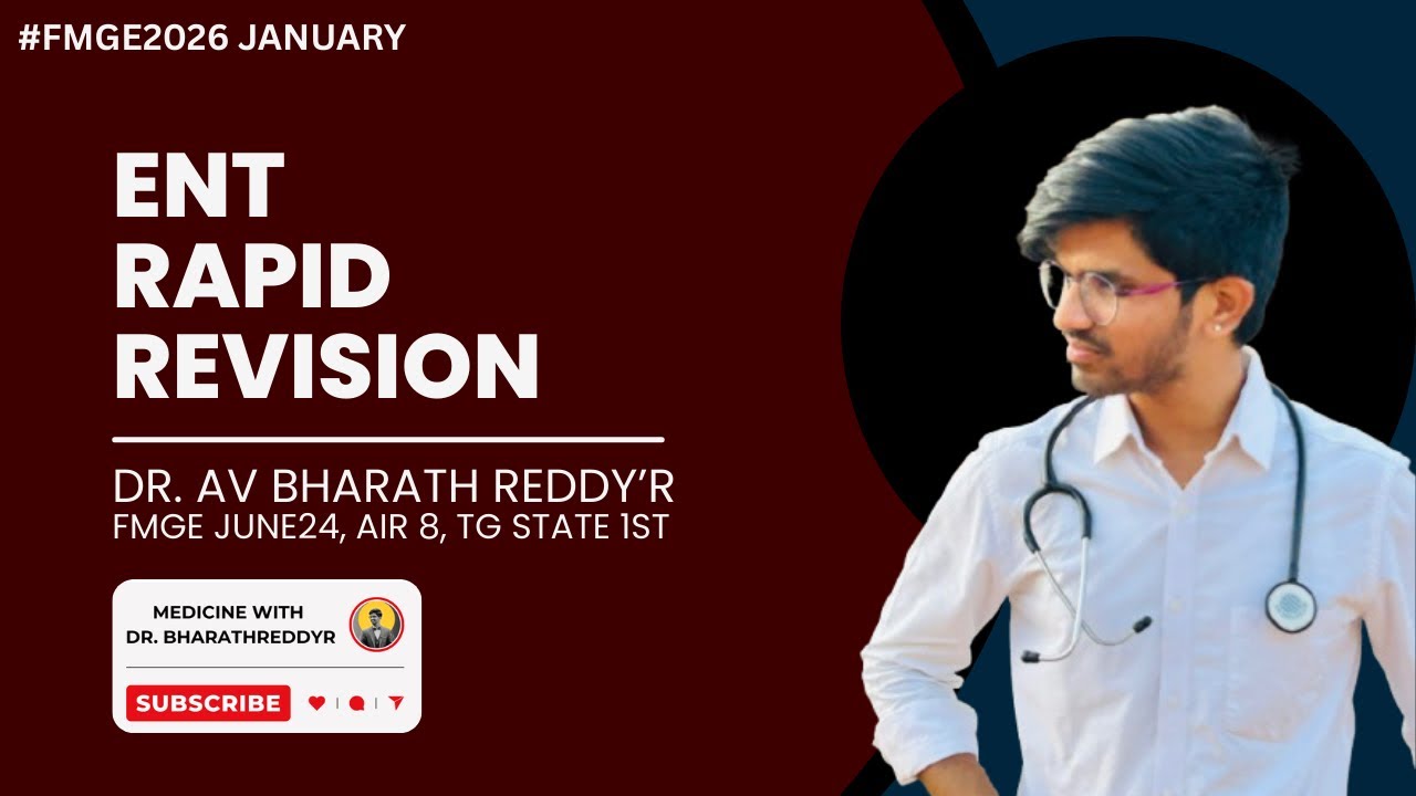 ENT RAPID REVISION FMGE JANUARY 2026 MADE EASY & SURE SHOT BY DR. BHARATH REDDY #ent #fmge #neetpg 