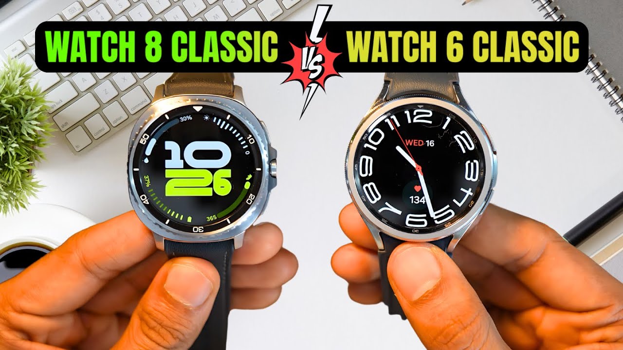 Samsung Galaxy Watch 8 Classic Vs Watch 6 Classic ! Should You Upgrade ?