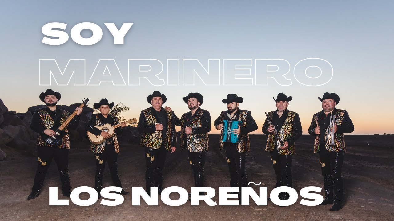 Los Noreños de Mazatlán - Soy Marinero
