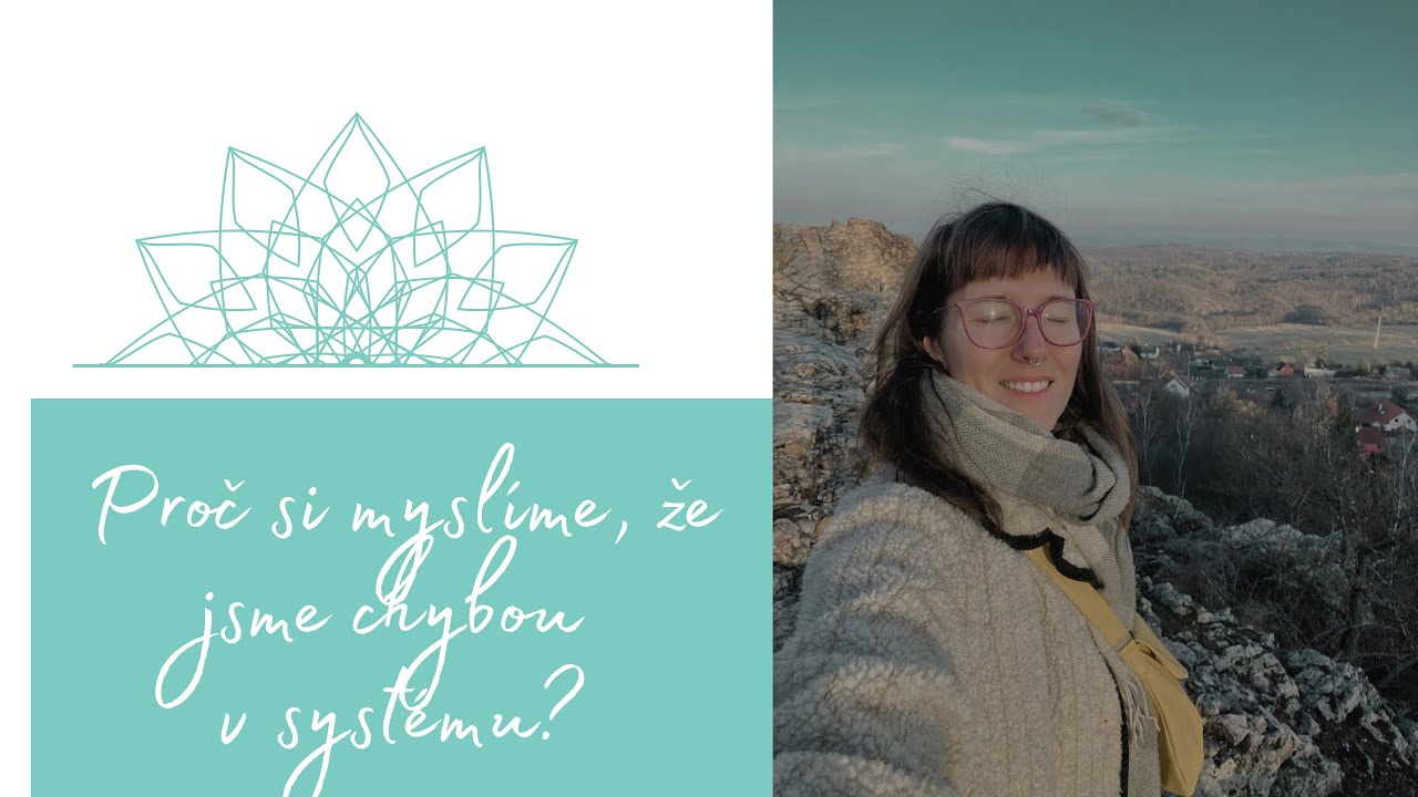 80. díl - Proč si myslíme, že jsme chybou v systému? (A dnešní teenageři to cítí podobně)