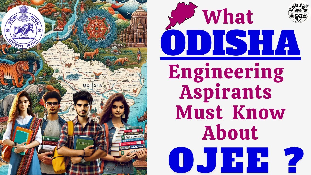 ODISHA OJEE: What Odisha Engineering Aspirants Must Know About?