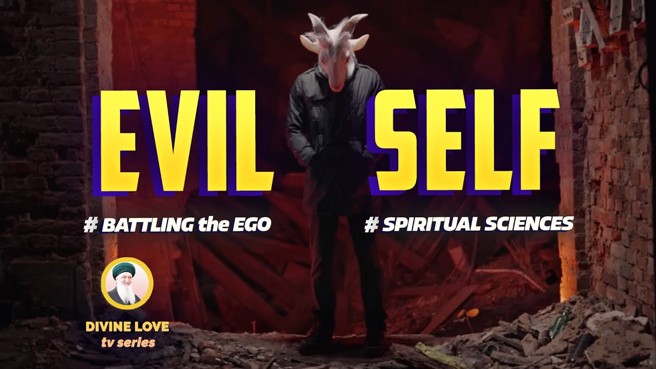 BATTLING the LOWER SELF ISLAMIC SPIRITUALITY⎮7 LEVELS of the EGO PART 1 Sufi Meditation Center E202