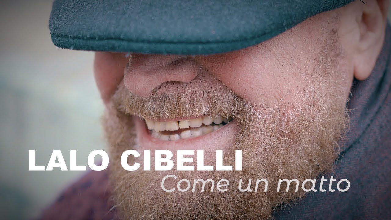 Lalo Cibelli - Come un Matto